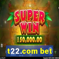 t22.com bet